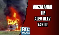 ARIZALANAN TIR ALEV ALEV YANDI!