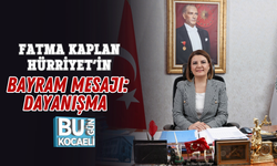FATMA KAPLAN HÜRRİYET’TİN BAYRAM MESAJI: DAYANIŞMA