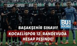 BAŞAKŞEHİR SINAVI! KOCAELİSPOR 12. RANDEVUDA HESAP PEŞİNDE