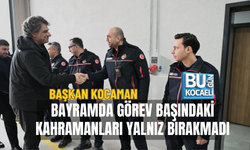 BAŞKAN KOCAMAN BAYRAMDA GÖREV BAŞINDAKİ KAHRAMANLARI YALNIZ BIRAKMADI