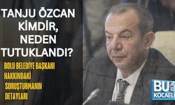TANJU ÖZCAN KİMDİR, NEDEN TUTUKLANDI? BOLU BELEDİYE BAŞKANI HAKKINDAKİ SORUŞTURMANIN DETAYLARI