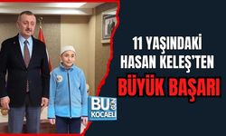 11 YAŞINDAKİ HASAN KELEŞ’TEN BÜYÜK BAŞARI