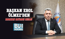 BAŞKAN EROL ÖLMEZ’DEN RAMAZAN BAYRAMI MESAJI