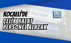 KOCAELİ’DE ÇELİK HALAT PERSONEL ALACAK
