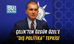 ÇELİK’TEN ÖZGÜR ÖZEL’E “DIŞ POLİTİKA” TEPKİSİ