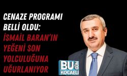 CENAZE PROGRAMI BELLİ OLDU: İSMAİL BARAN’IN YEĞENİ SON YOLCULUĞUNA UĞURLANIYOR