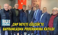 CHP HEYETİ GÖLCÜK’TE BAYRAMLAŞMA PROGRAMINA KATILDI