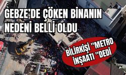 ÇÖKEN BİNANIN NEDENİ BELLİ OLDU