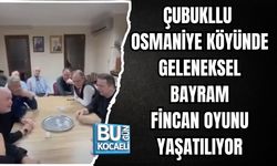 ÇUBUKLLU OSMANİYE KÖYÜNDE GELENEKSEL BAYRAM FİNCAN OYUNU YAŞATILIYOR