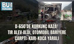 D-650’DE KORKUNÇ KAZA! TIR ALEV ALDI, OTOMOBİL BARİYERE ÇARPTI: KARı-KOCA YARALI