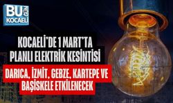 KOCAELİ’DE 1 MART’TA PLANLI ELEKTRİK KESİNTİSİ DARICA, İZMİT, GEBZE, KARTEPE VE BAŞİSKELE ETKİLENECEK