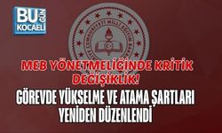MEB YÖNETMELİĞİNDE KRİTİK DEĞİŞİKLİK! GÖREVDE YÜKSELME VE ATAMA ŞARTLARI YENİDEN DÜZENLENDİ