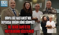 DÜNYA GÖZ HASTANESİ’NDE DUYGUSAL DOĞUM GÜNÜ SÜRPRİZİ! DR. BEKİR SAMİ İLTER MUTLULUĞUNU GİZLEYEMEDİ