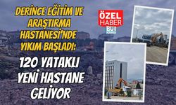 DERİNCE EĞİTİM VE ARAŞTIRMA HASTANESİ’NDE YIKIM BAŞLADI: 120 YATAKLI YENİ HASTANE GELİYOR