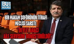 BİR MAKAM ŞOFÖRÜNÜN İTİRAFI MECLİSİ SARSTI: “DEVLET ARACI AİLE SERVİSİNE DÖNÜŞTÜRÜLDÜ!”