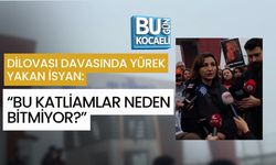 DİLOVASI DAVASINDA YÜREK YAKAN İSYAN: “BU KATLİAMLAR NEDEN BİTMİYOR?”