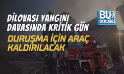 Dilovası Davası'nda Kritik Gün: Duruşma İçin Araç Kaldırılacak