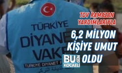 TDV RAMAZAN YARDIMLARIYLA 6,2 MİLYON KİŞİYE UMUT OLDU