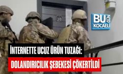 İNTERNETTE UCUZ ÜRÜN TUZAĞI: DOLANDIRICILIK ŞEBEKESİ ÇÖKERTİLDİ