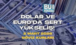 DOLAR VE EURO'DA SERT YÜKSELİŞ! 2 MART 2026 DÖVİZ KURLARI
