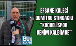 EFSANE KALECİ DUMİTRU STINGACIU “KOCAELİSPOR BENİM KALBİMDE”