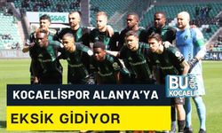 KOCAELİSPOR ALANYA’YA EKSİK GİDİYOR