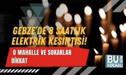 GEBZE’DE 8 SAATLİK ELEKTRİK KESİNTİSİ! O MAHALLE VE SOKAKLAR DİKKAT