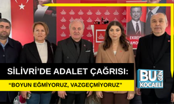 SİLİVRİ’DE ADALET ÇAĞRISI: “BOYUN EĞMİYORUZ, VAZGEÇMİYORUZ”