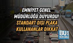 EMNİYET GENEL MÜDÜRLÜĞÜ DUYURDU! STANDART DIŞI PLAKA KULLANANLAR DİKKAT