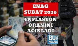 ENAG ŞUBAT 2026 ENFLASYON ORANINI AÇIKLADI