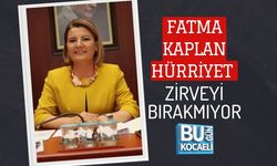 FATMA KAPLAN HÜRRİYET ZİRVEYİ BIRAKMIYOR