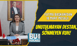 FATMA BAŞKAN’DAN 18 MART MESAJI: UNUTULMAYAN DESTAN, SÖNMEYEN RUH!