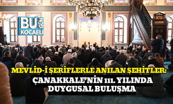 MEVLİD-İ ŞERİFLERLE ANILAN ŞEHİTLER: ÇANAKKALE’NİN 111. YILINDA DUYGUSAL BULUŞMA