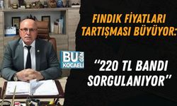 Fındık Fiyatları Tartışması Büyüyor: “220 TL Bandı Sorgulanıyor”