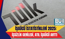İŞGÜCÜ İSTATİSTİKLERİ 2025: İŞSİZLİK GERİLEDİ, ATIL İŞGÜCÜ ARTTI