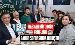BAŞKAN BÜYÜKGÖZ GENÇLERLE SAHUR SOFRASINDA BULUŞTU