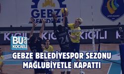GEBZE BELEDİYESPOR SEZONU MAĞLUBİYETLE KAPATTI