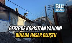 GEBZE'DE KORKUTAN YANDIN! BİNADA HASAR OLUŞTU