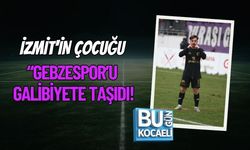 İZMİT'İN ÇOCUĞU GEBZESPOR’U GALİBİYETE TAŞIDI!