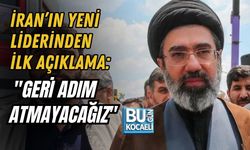 İRAN’IN YENİ LİDERİNDEN İLK AÇIKLAMA: "GERİ ADIM ATMAYACAĞIZ"