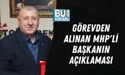GÖREVDEN ALINAN MHP'Lİ BAŞKANIN AÇIKLAMASI