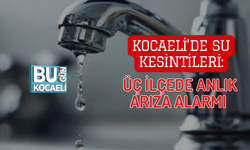 KOCAELİ’DE SU KESİNTİLERİ: ÜÇ İLÇEDE ANLIK ARIZA ALARMI