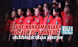 ÇEVRE KAHRAMANLARI KOCAELİ’DE SAHNEDE: GELECEĞİ ÇOCUKLAR KORUYOR