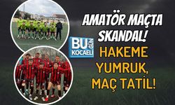 AMATÖR MAÇTA SKANDAL! HAKEME YUMRUK, MAÇ TATİL!