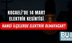 KOCAELİ’DE 14 MART ELEKTRİK KESİNTİSİ: HANGİ İLÇELERDE ELEKTRİK OLMAYACAK?