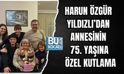 HARUN ÖZGÜR YILDIZLI’DAN ANNESİNİN 75. YAŞINA ÖZEL KUTLAMA