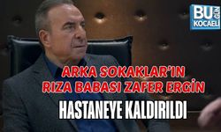 ARKA SOKAKLAR’IN RIZA BABASI ZAFER ERGİN HASTANEYE KALDIRILDI
