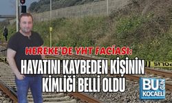 HEREKE’DE YHT FACİASI: HAYATINI KAYBEDEN KİŞİNİN KİMLİĞİ BELLİ OLDU