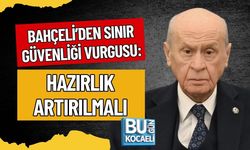 BAHÇELİ’DEN SINIR GÜVENLİĞİ VURGUSU: HAZIRLIK ARTIRILMALI