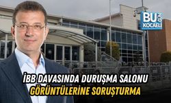 İBB DAVASINDA DURUŞMA SALONU GÖRÜNTÜLERİNE SORUŞTURMA